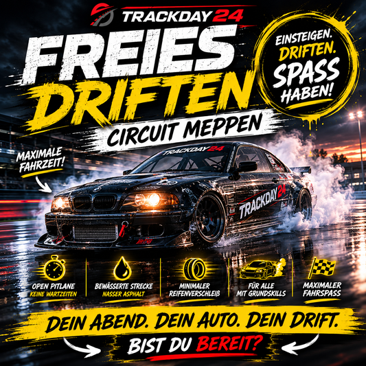 Werbegrafik von Trackday24 für Freies Driften am Circuit Meppen: schwarzer BMW E46 driftet mit Reifenrauch auf nasser Rennstrecke, dazu Open Pitlane, bewässerte Strecke, minimaler Reifenverschleiß und maximale Fahrzeit.
